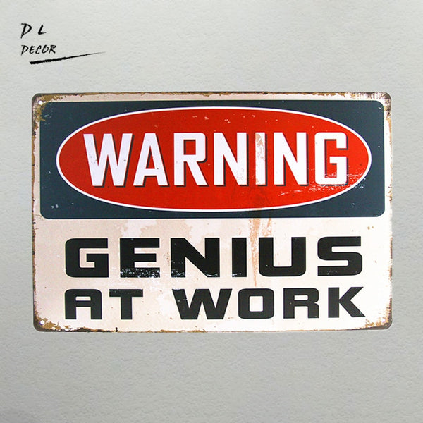 DL-Warning Genius at work art wall decor painting Tin Sign Wall Decor Retro Metal Art Poster
